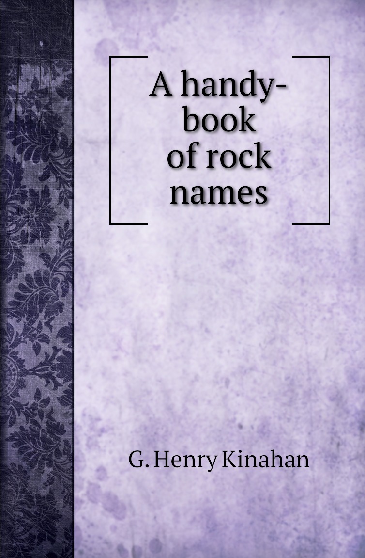 

A handy-book of rock names
