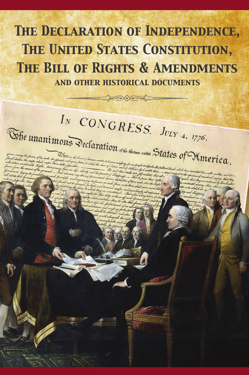 

The Constitution of the United States and The Declaration of Independence