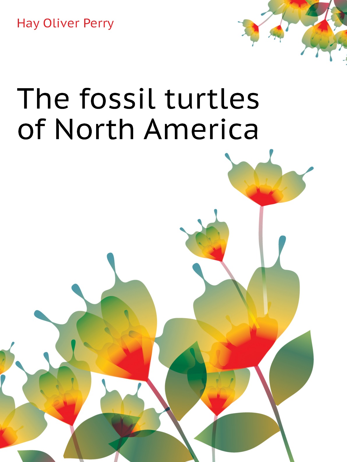 

The fossil turtles of North America