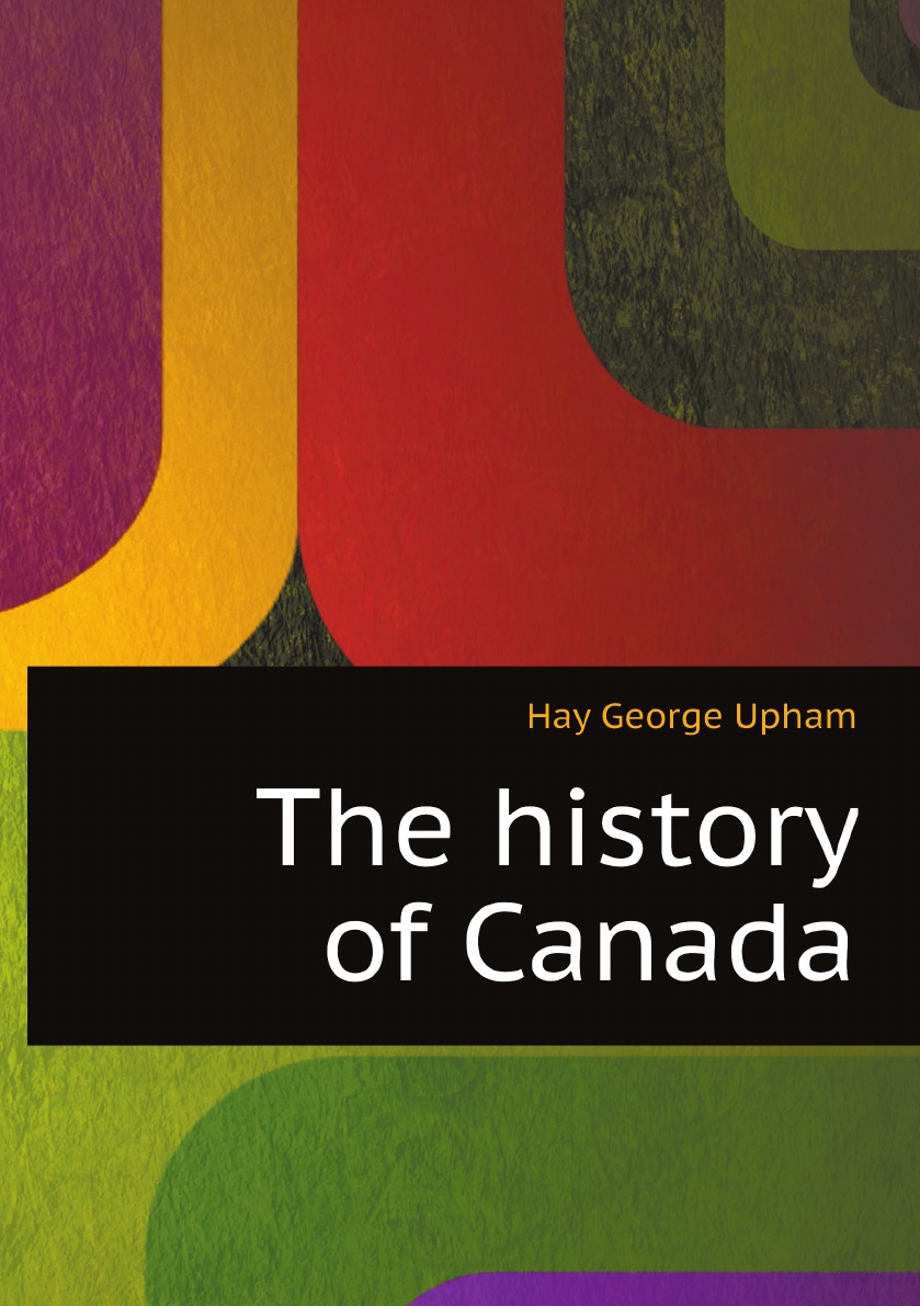 

The history of Canada