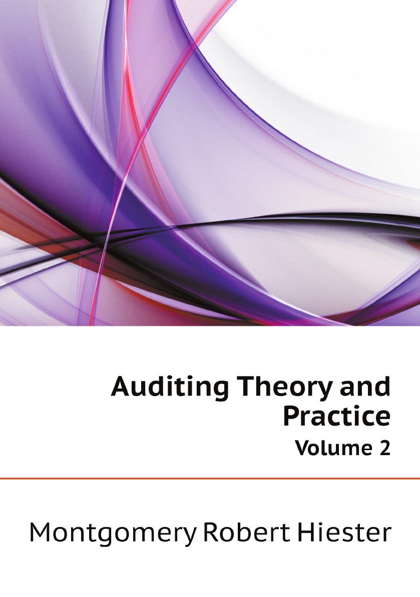 

Auditing Theory and Practice