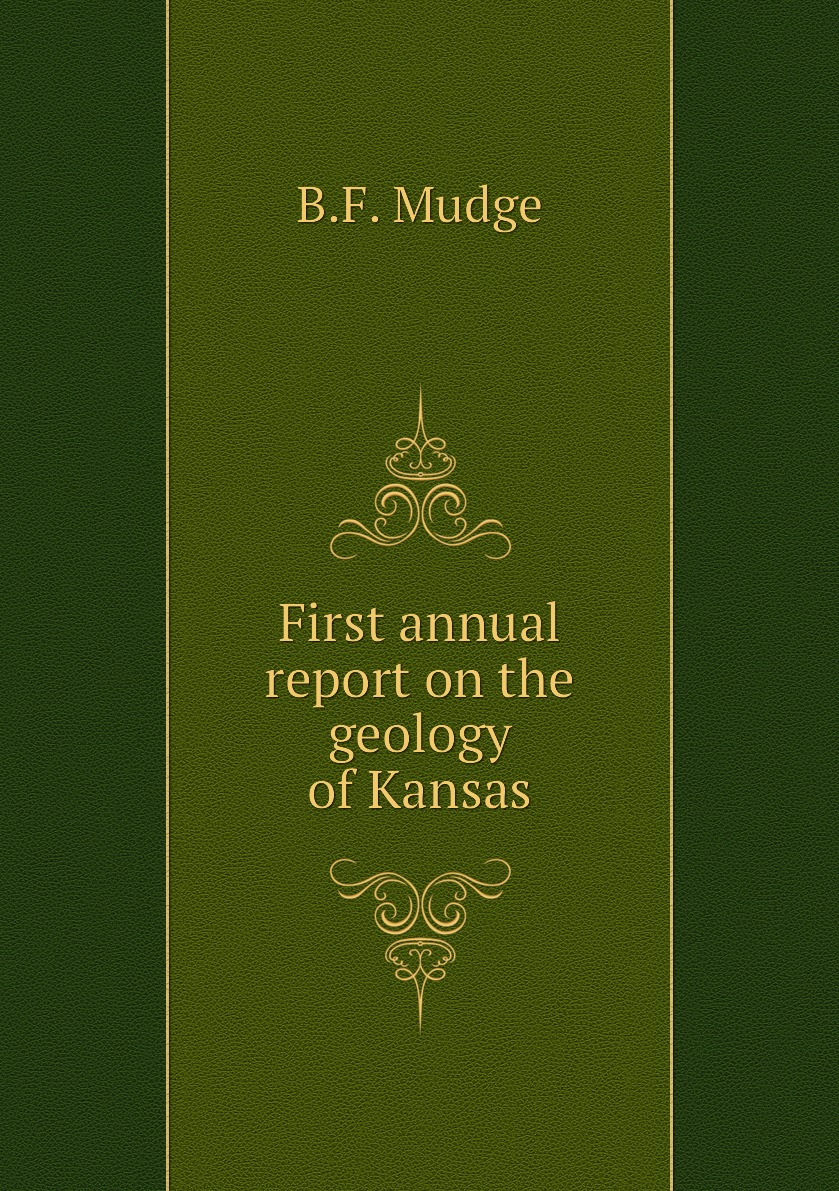 

First annual report on the geology of Kansas