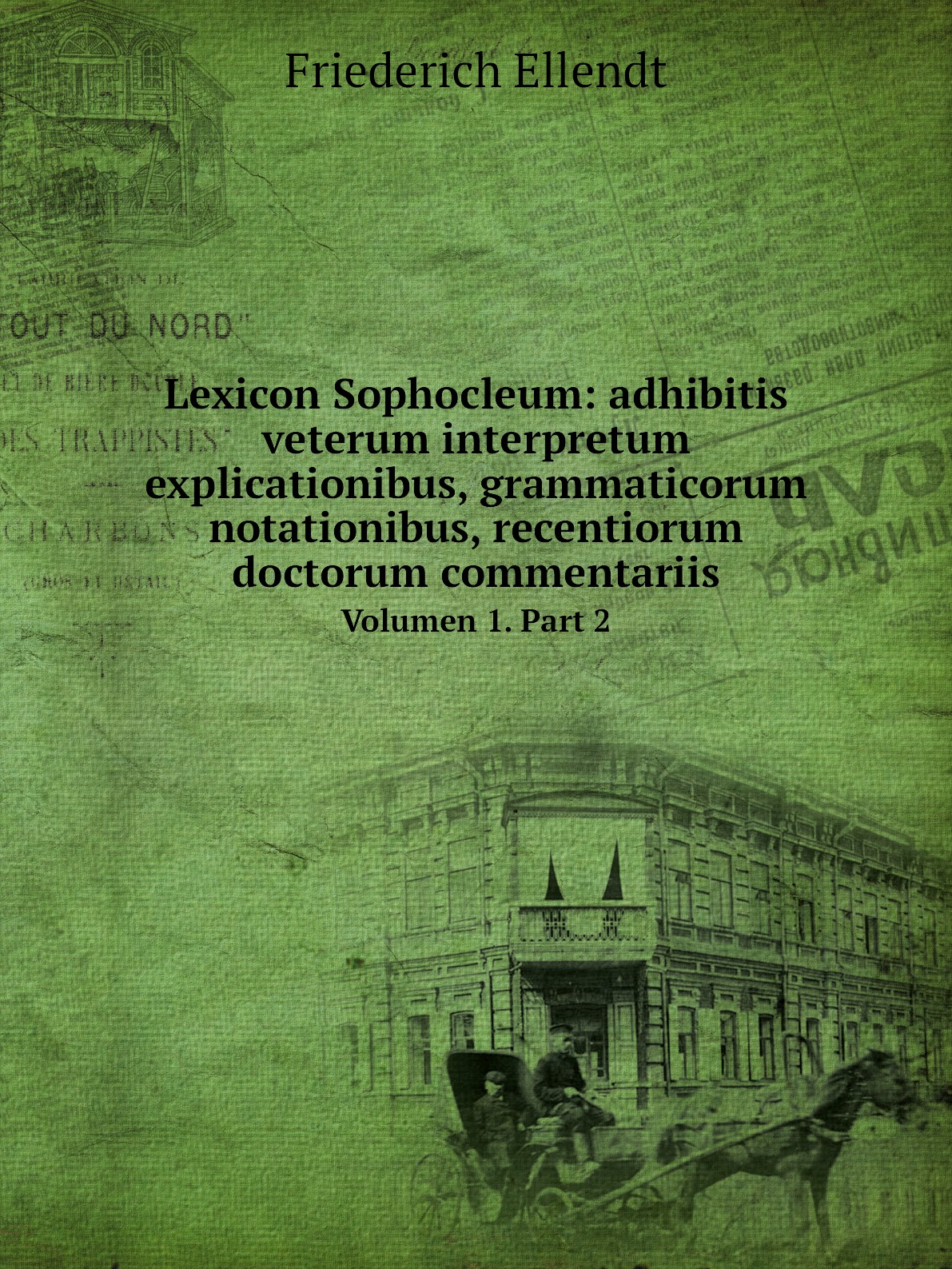 

Lexicon Sophocleum:adhibitis veterum interpretum explicationibus