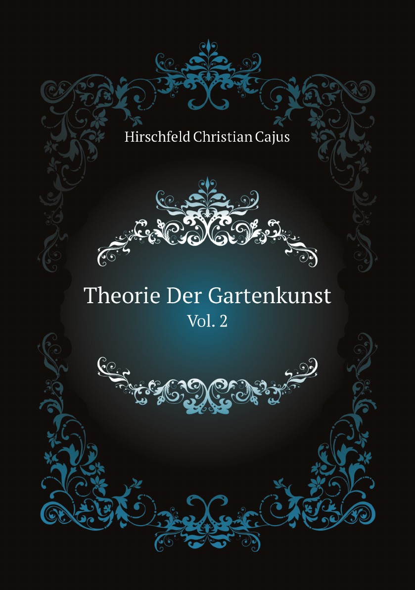 

Theorie Der Gartenkunst (German Edition)