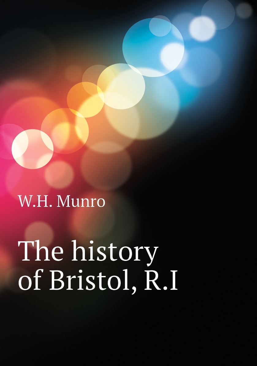 

The history of Bristol, R.I