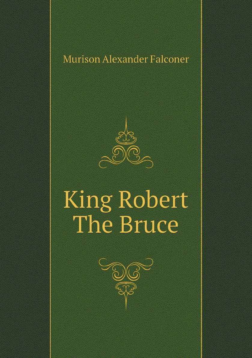 

King Robert The Bruce