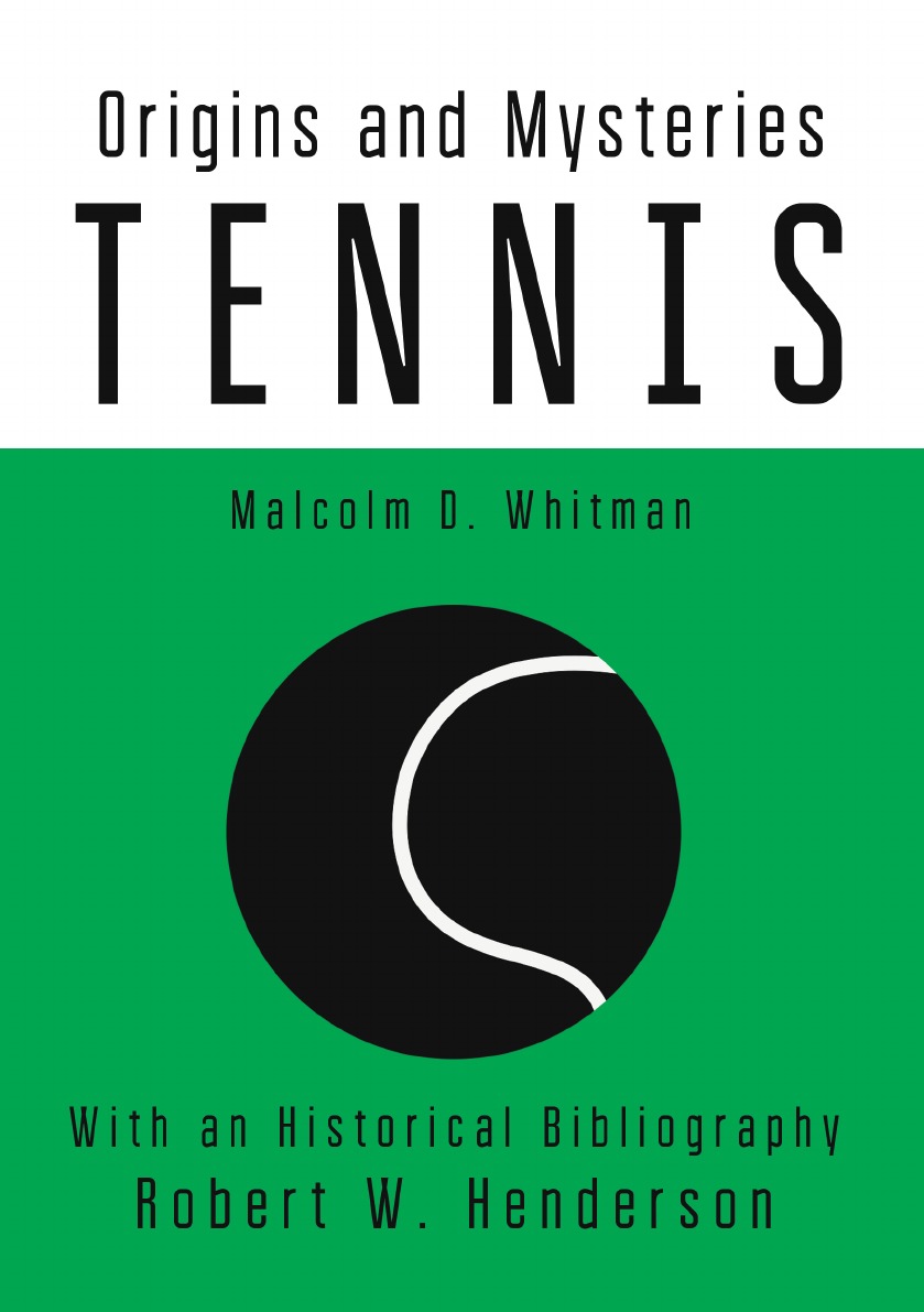 

Tennis: Origins and Mysteries