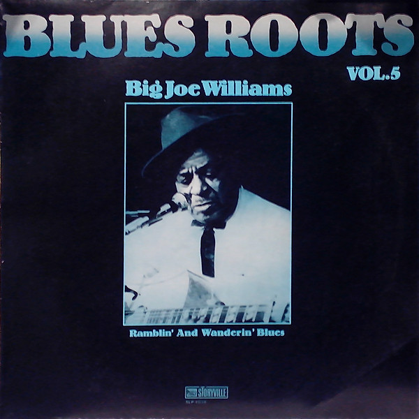 

BIG JOE WILLIAMS Ramblin And Wanderin Blues, LP