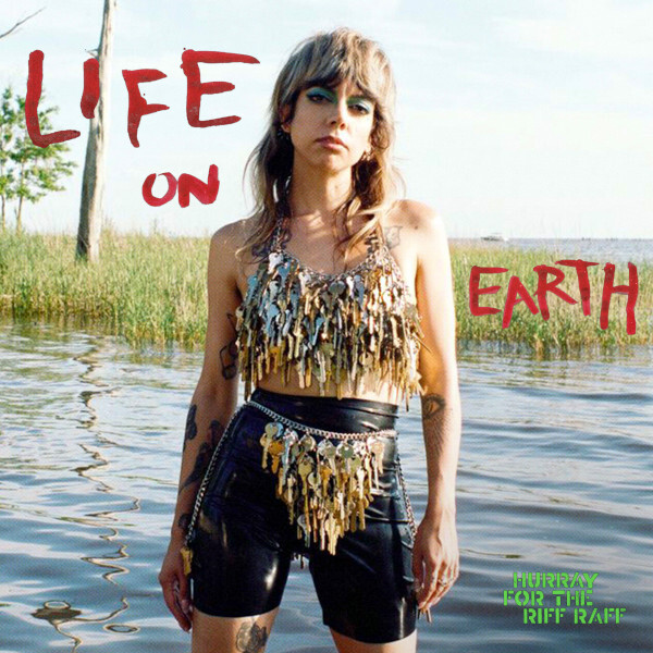 

Hurray For The Riff Raff / Life On Earth (LP)