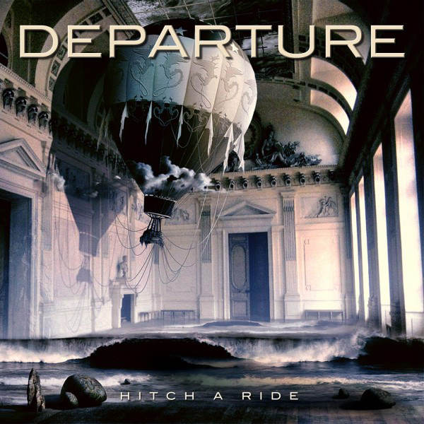 Departure - Hitch A Ride (1 CD)