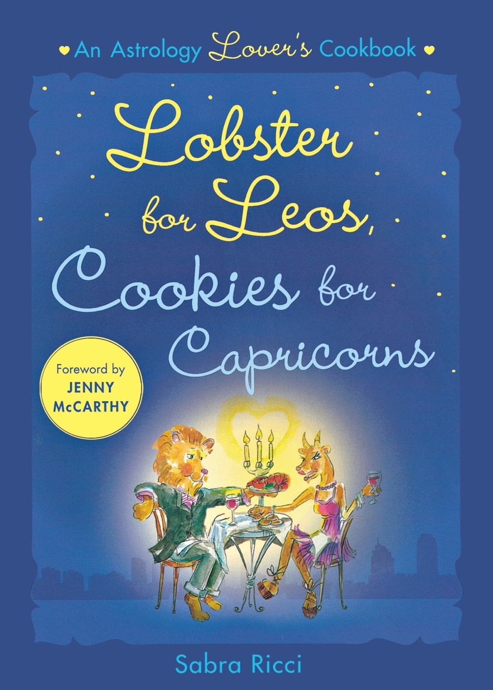 

Lobster for Leos, Cookies for Capricorns