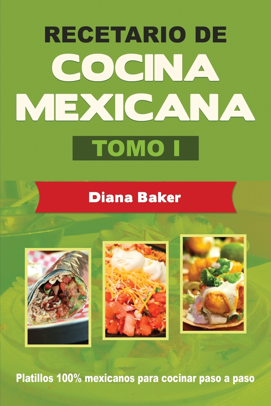 

Recetario de Cocina Mexicana Tomo I