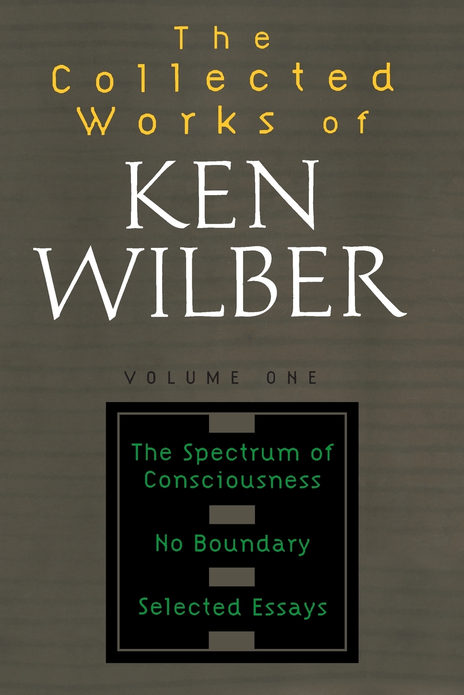 

Collected Works of Ken Wilber, Volume 1