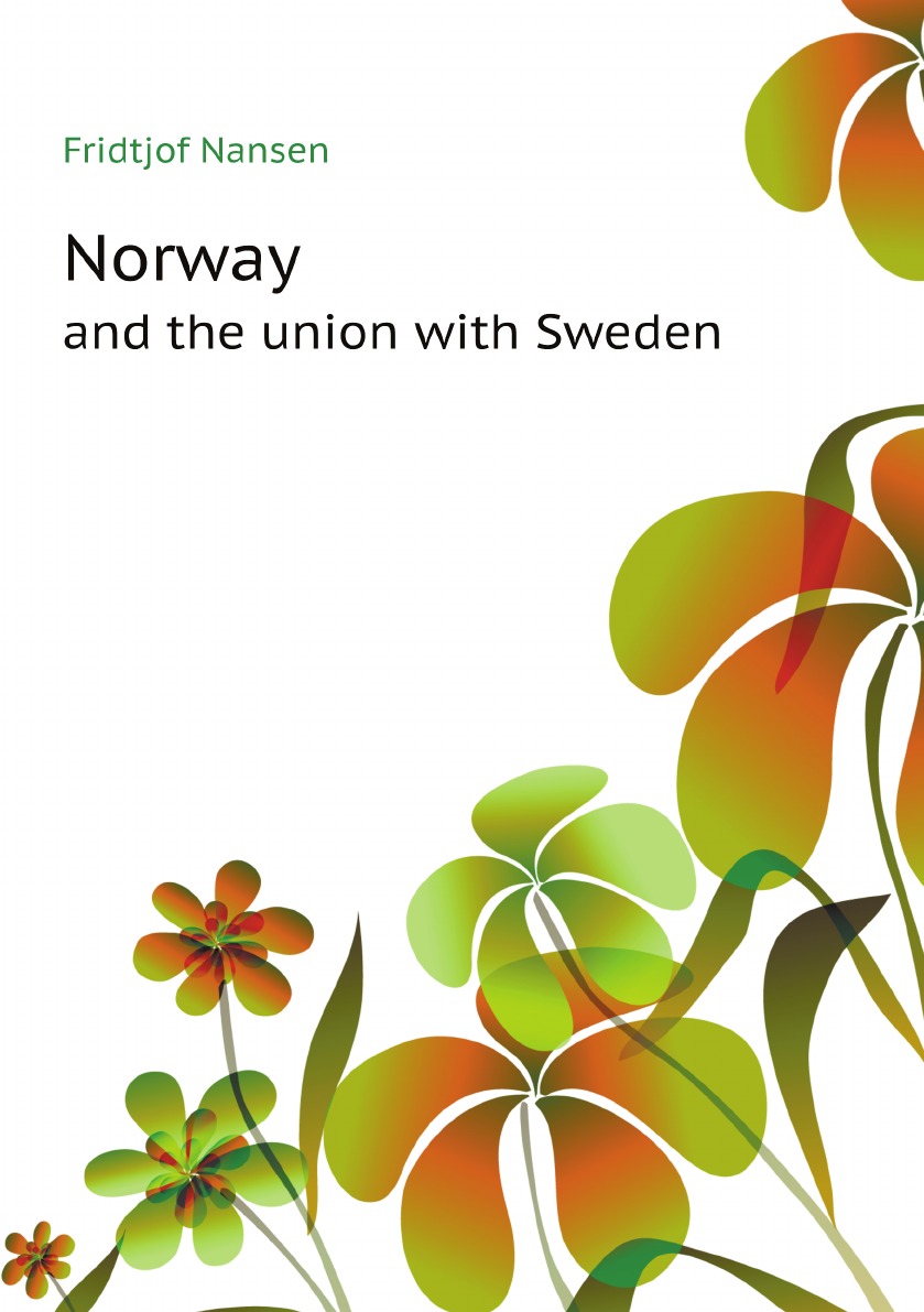 

Norway and the union with Sweden