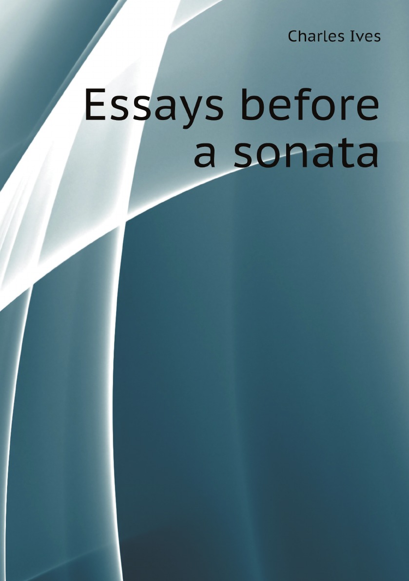 

Essays before a sonata