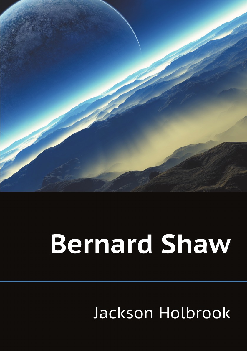 

Bernard Shaw