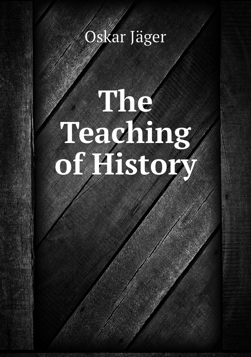 

The Teaching of History