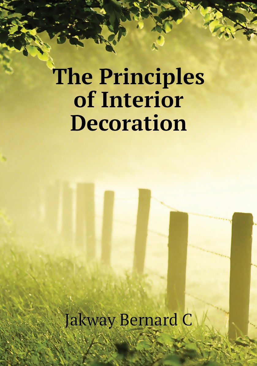 

The Principles of Interior Decoration