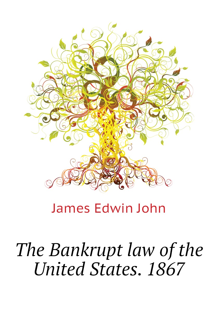 

The Bankrupt law of the United States. 1867