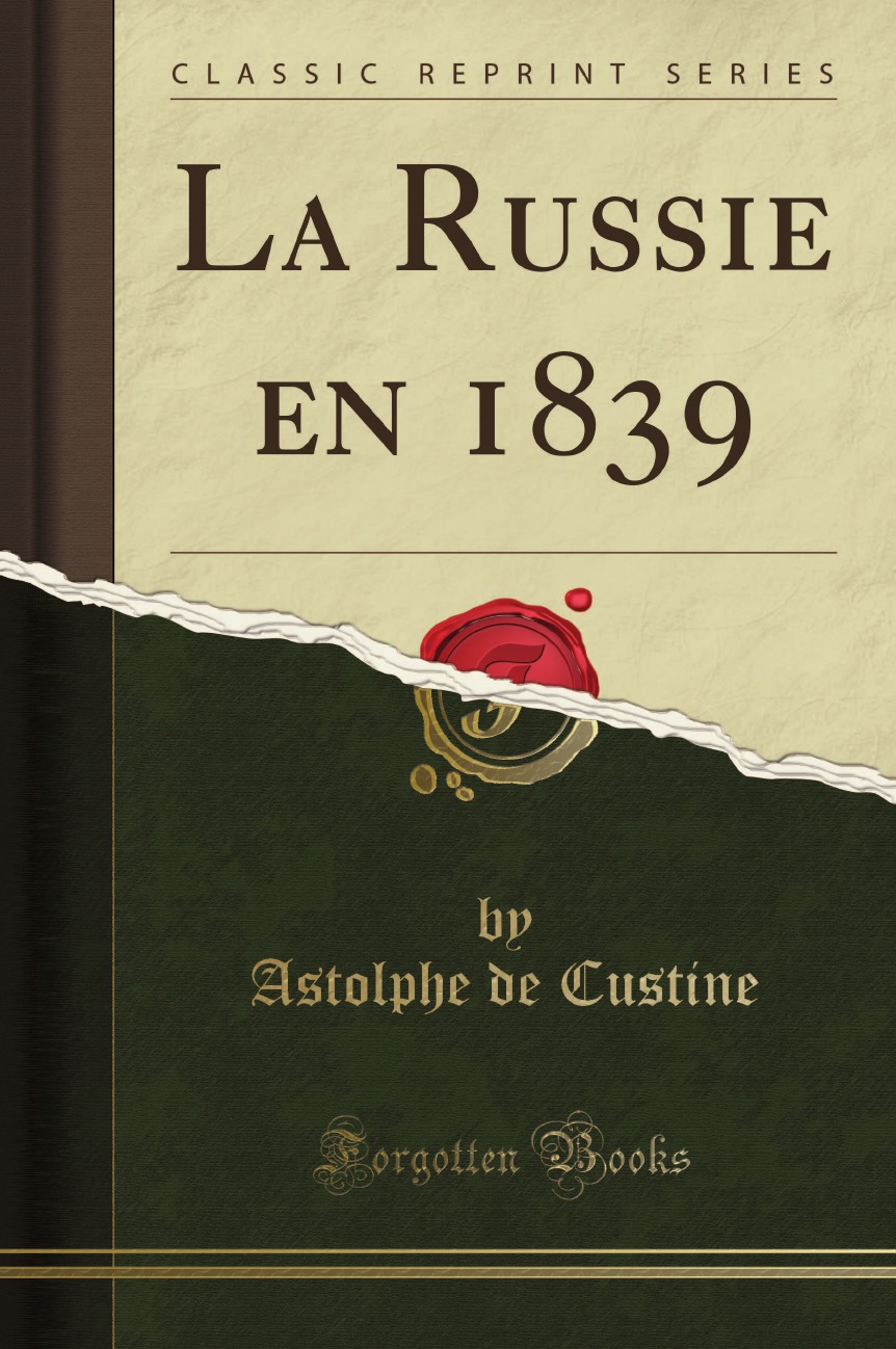 

La Russie en 1839 (Classic Reprint)