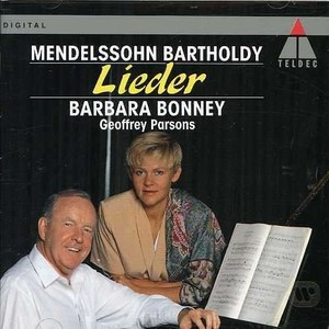 

Mendelssohn: Lieder / Geoffrey Parsons, Barbara Bonney, 1 CD
