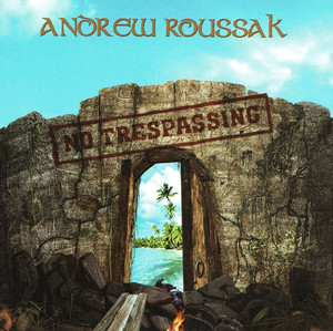 ANDREW ROUSSAK - NO TRESSPASSING 1449₽