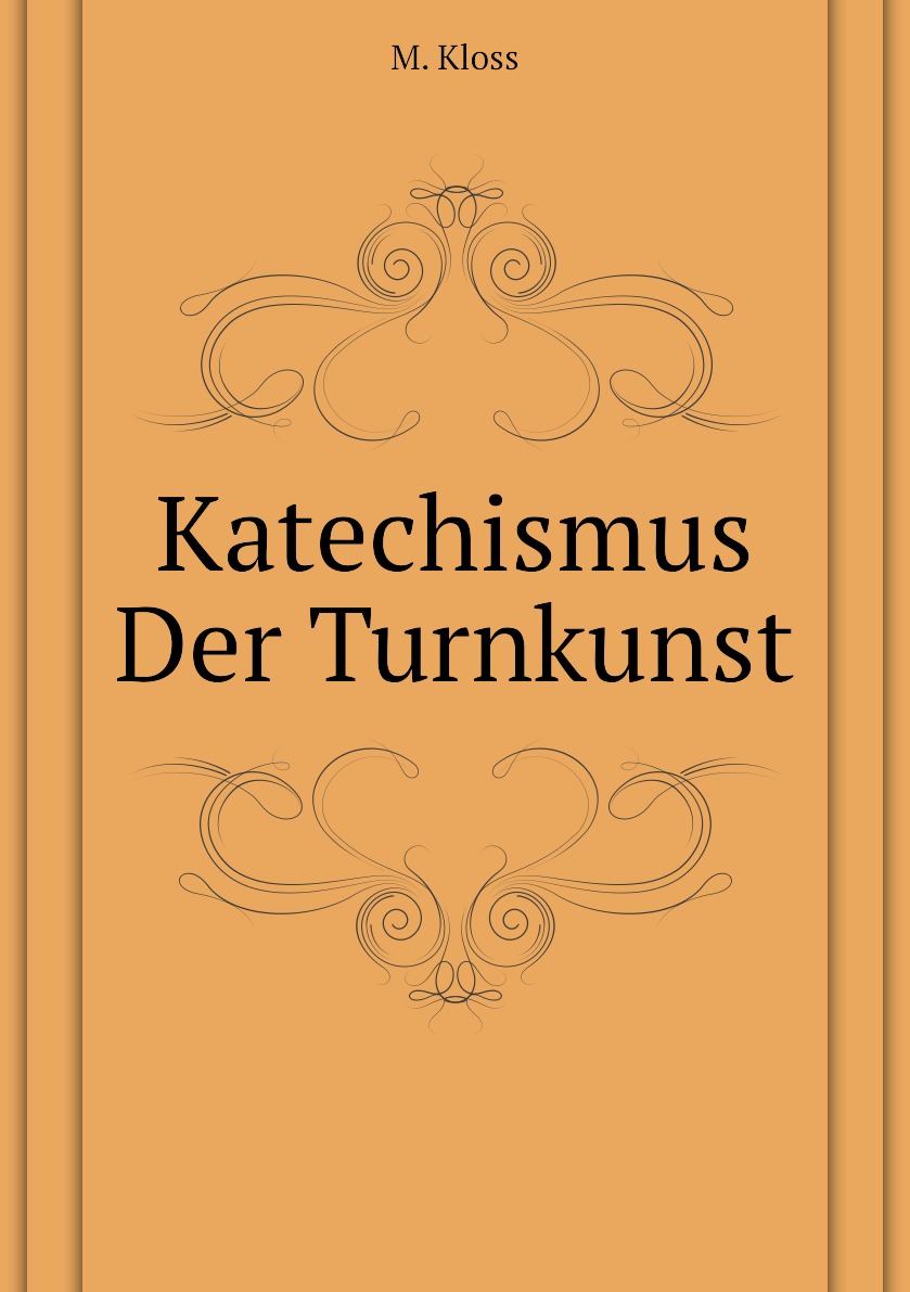 

Katechismus Der Turnkunst