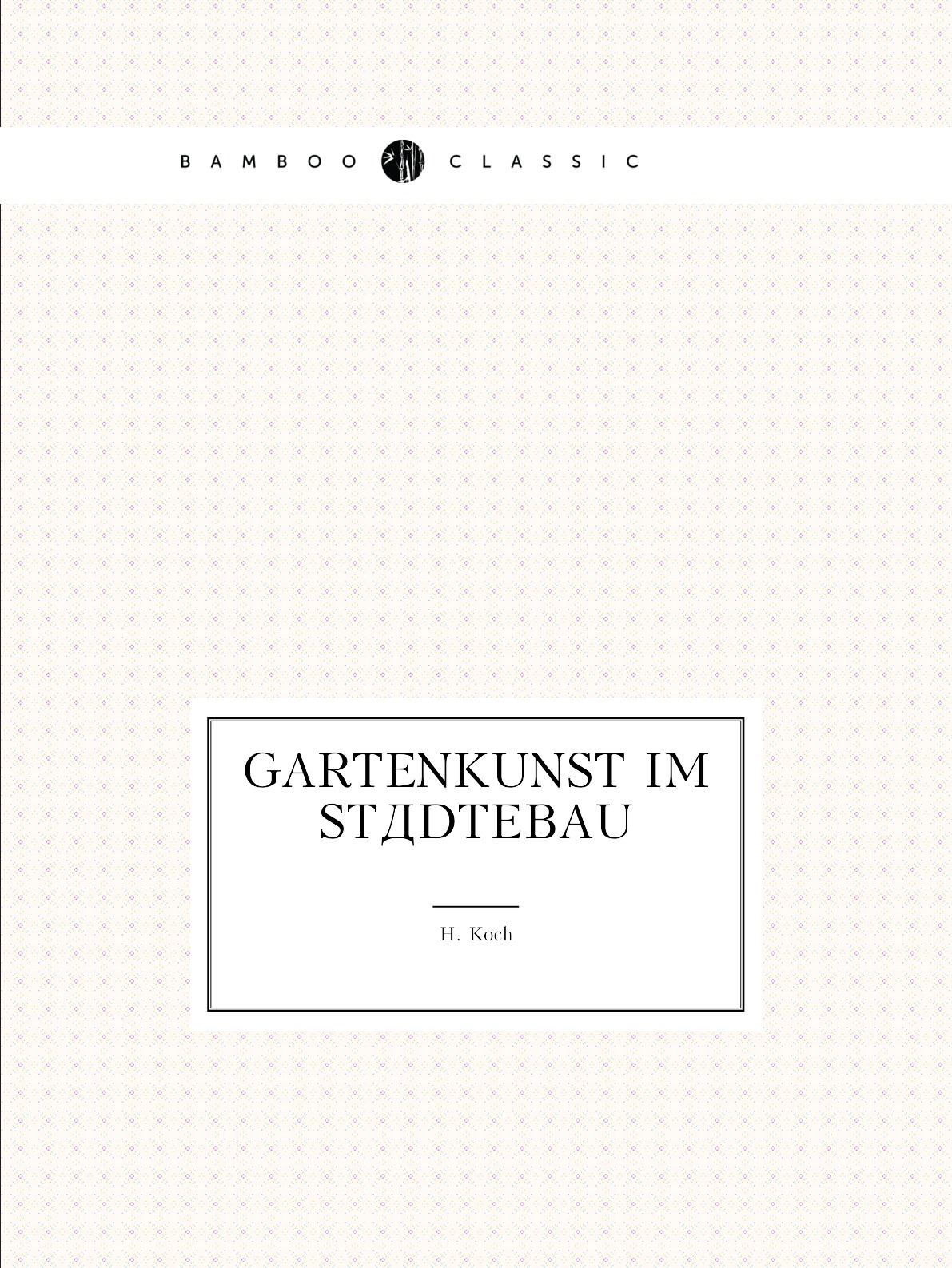 

Gartenkunst Im Stadtebau