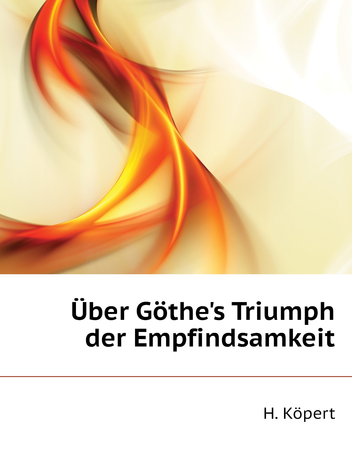 

Uber Gothe's Triumph der Empfindsamkeit