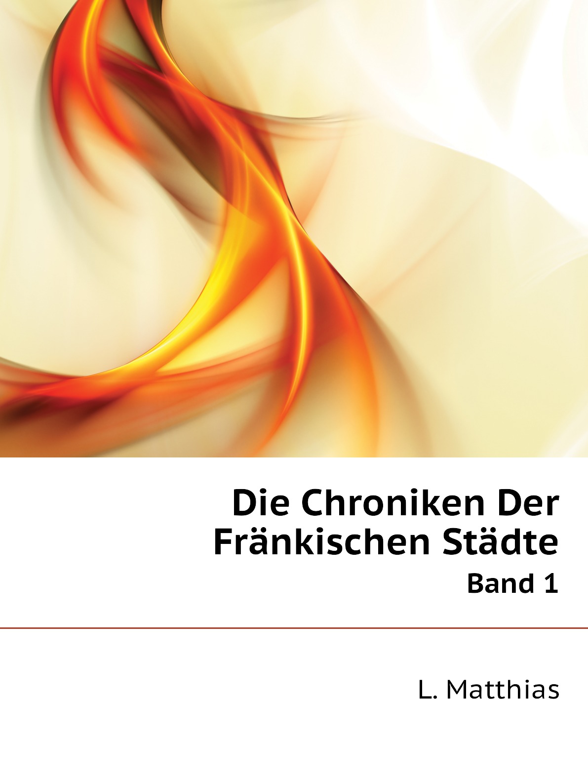 

Die Chroniken Der Frankischen Stadte