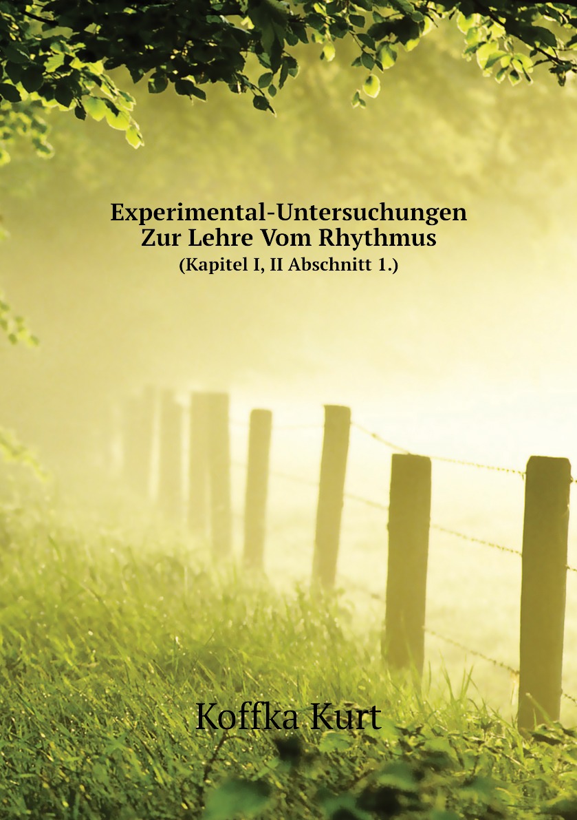 

Experimental-Untersuchungen Zur Lehre Vom Rhythmus
