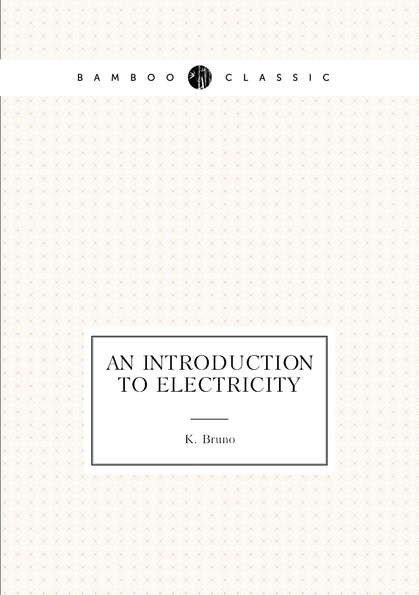 

An Introduction to Electricity