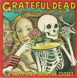 GRETEFUL DEAD - SKELETONS FROM THE CLOSET