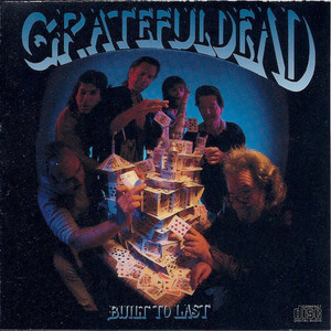 GRETEFUL DEAD - BUILT TO LAST