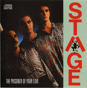 

STAGE - PRISONER OF YOUR LOVE