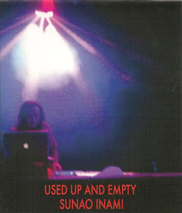 

SUNAO INAMI - USED UP AND EMPTY (BLACK PLASTIC CASE DIGIPAC)