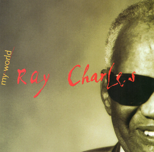 

Ray Charles ‎– My World (1 CD)