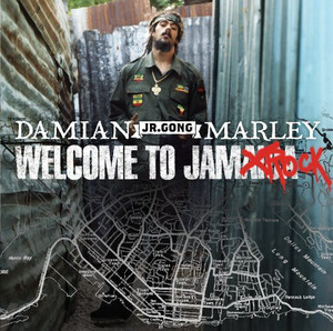 

Damian "Jr. Gong" Marley* - Welcome To Jamrock