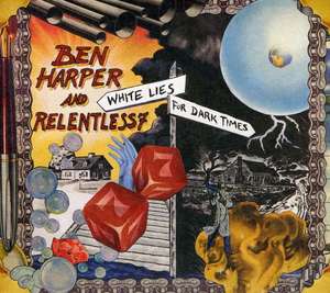 Ben Harper & Relentless7: White Lies For Dark Times (CD / DVD)