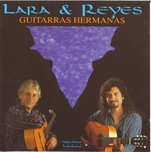 Lara & Reyes: Guitarras Hermanas