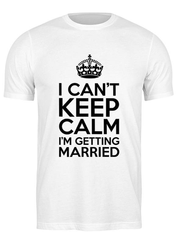 

Футболка мужская Printio I cant keep calm i am getting married белая 3XL, Белый, I cant keep calm i am getting married