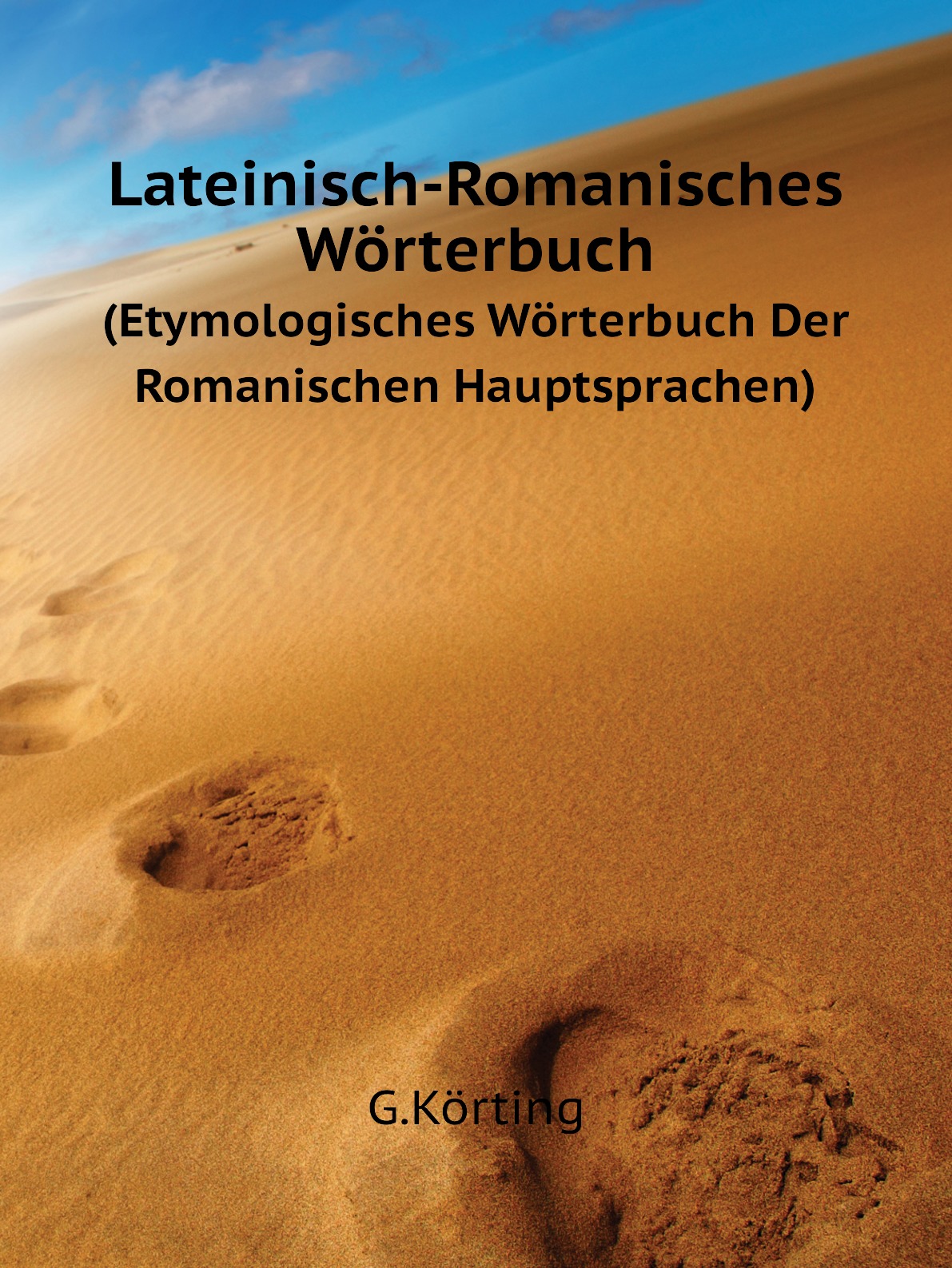 

Lateinisch-Romanisches Worterbuch