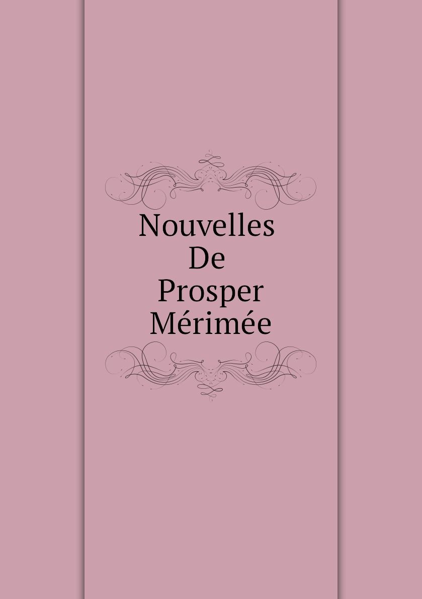 

Nouvelles De Prosper Merimee