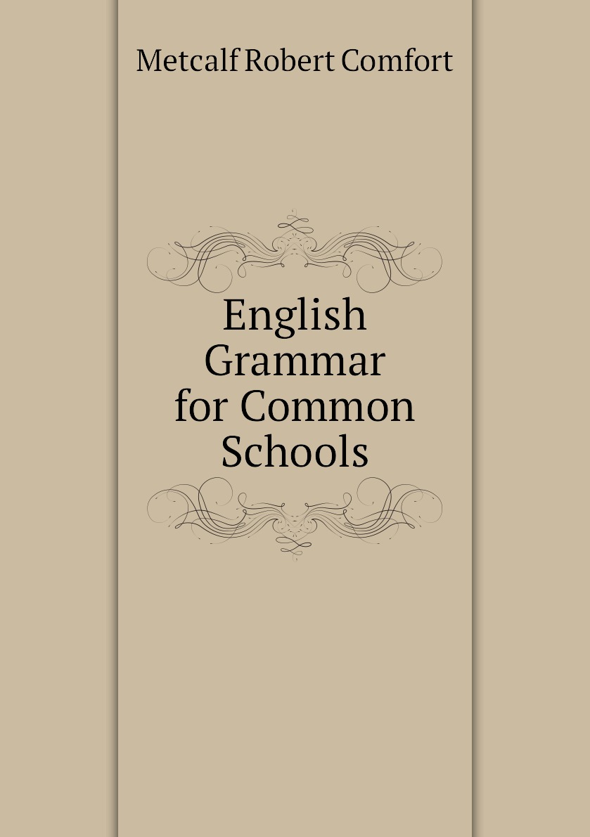 

English Grammar for Common Schools