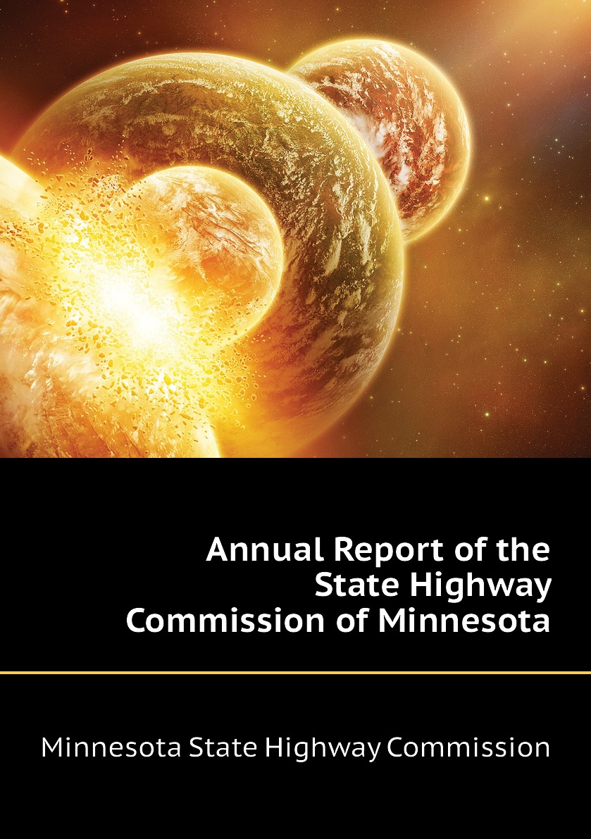 

Annual Report of the State Highway Commission of Minnesota