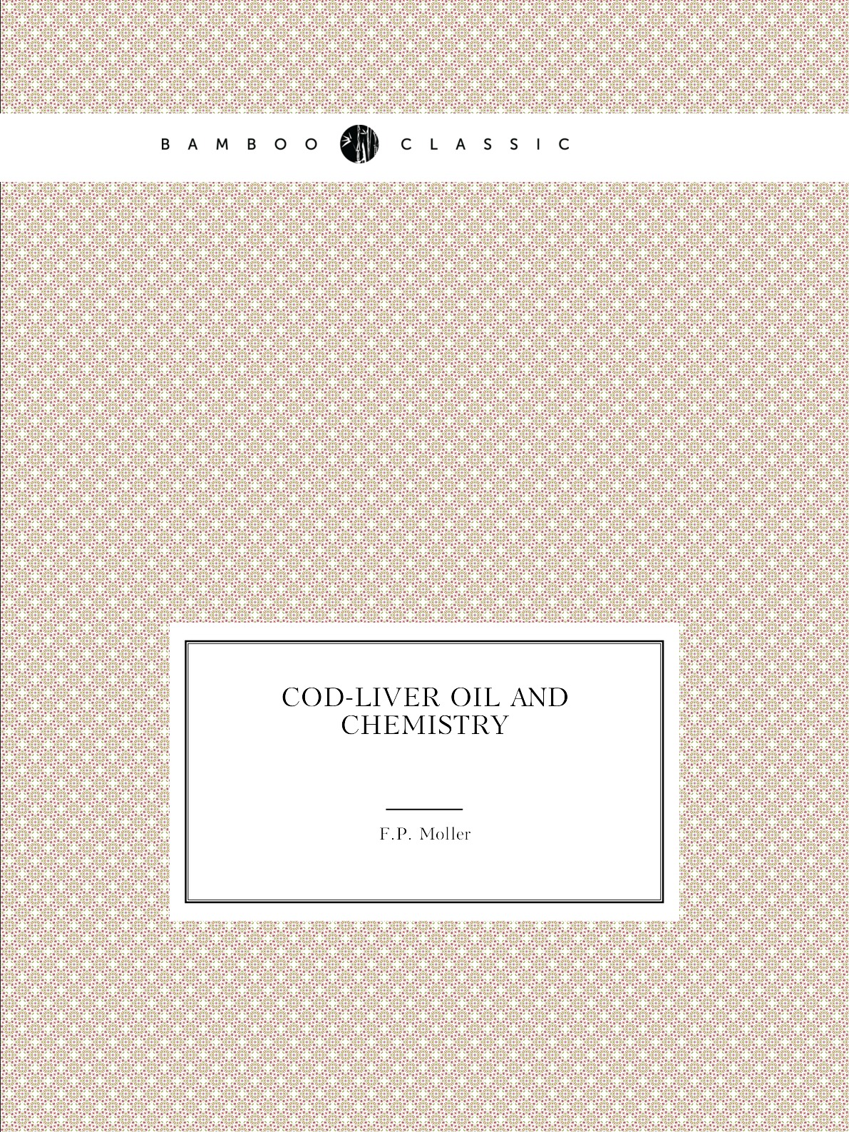 

Cod-Liver Oil and Chemistry