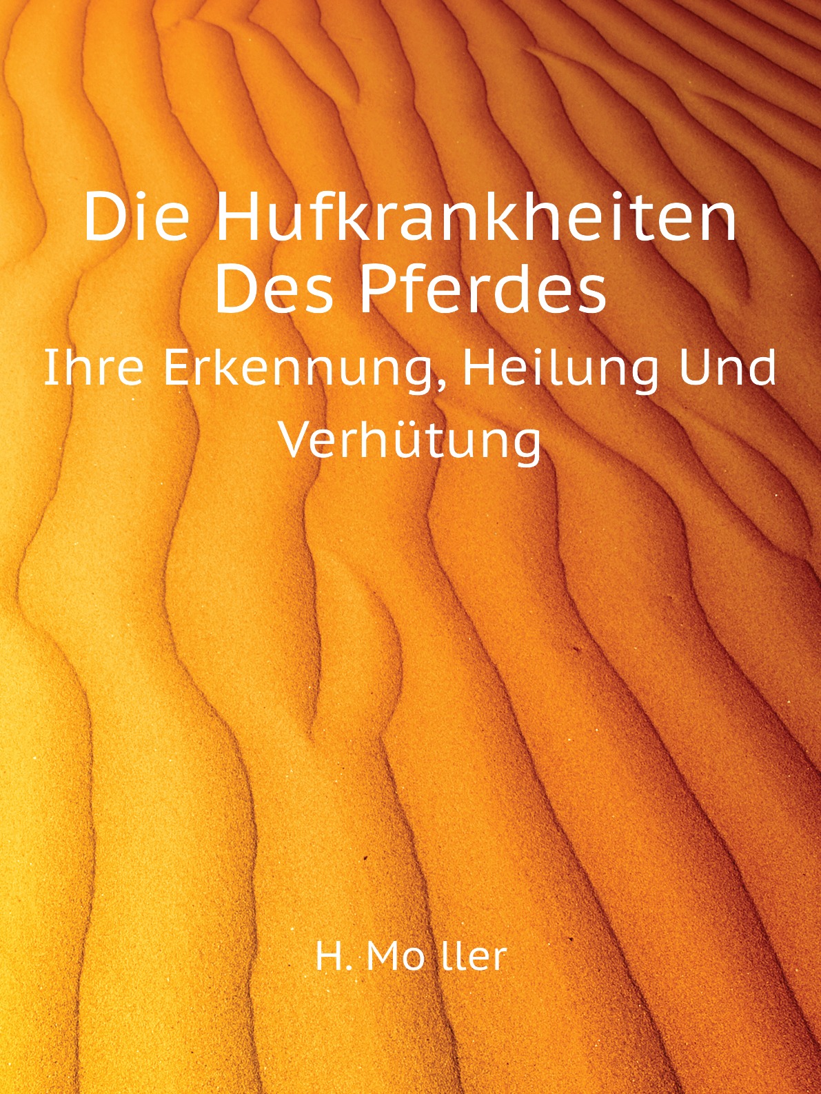 

Die Hufkrankheiten Des Pferdes