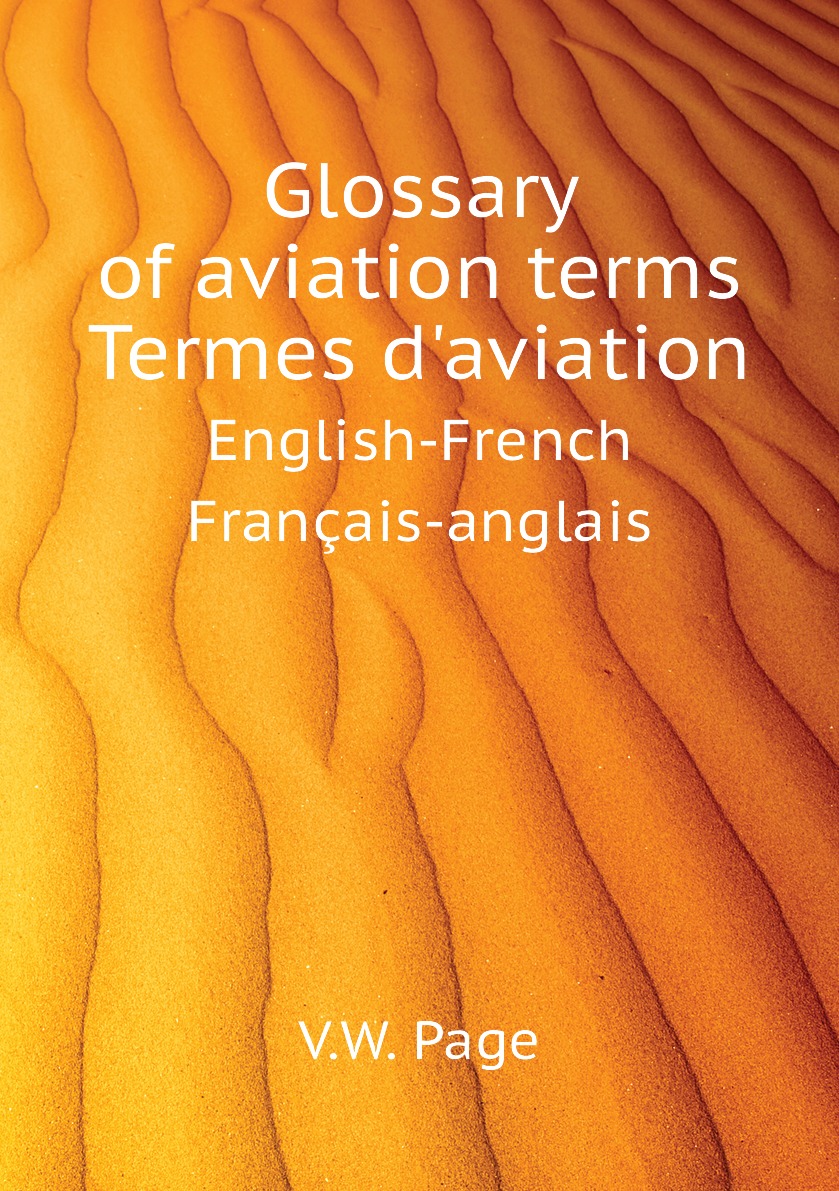 

Glossary of aviation terms. Termes d'aviation