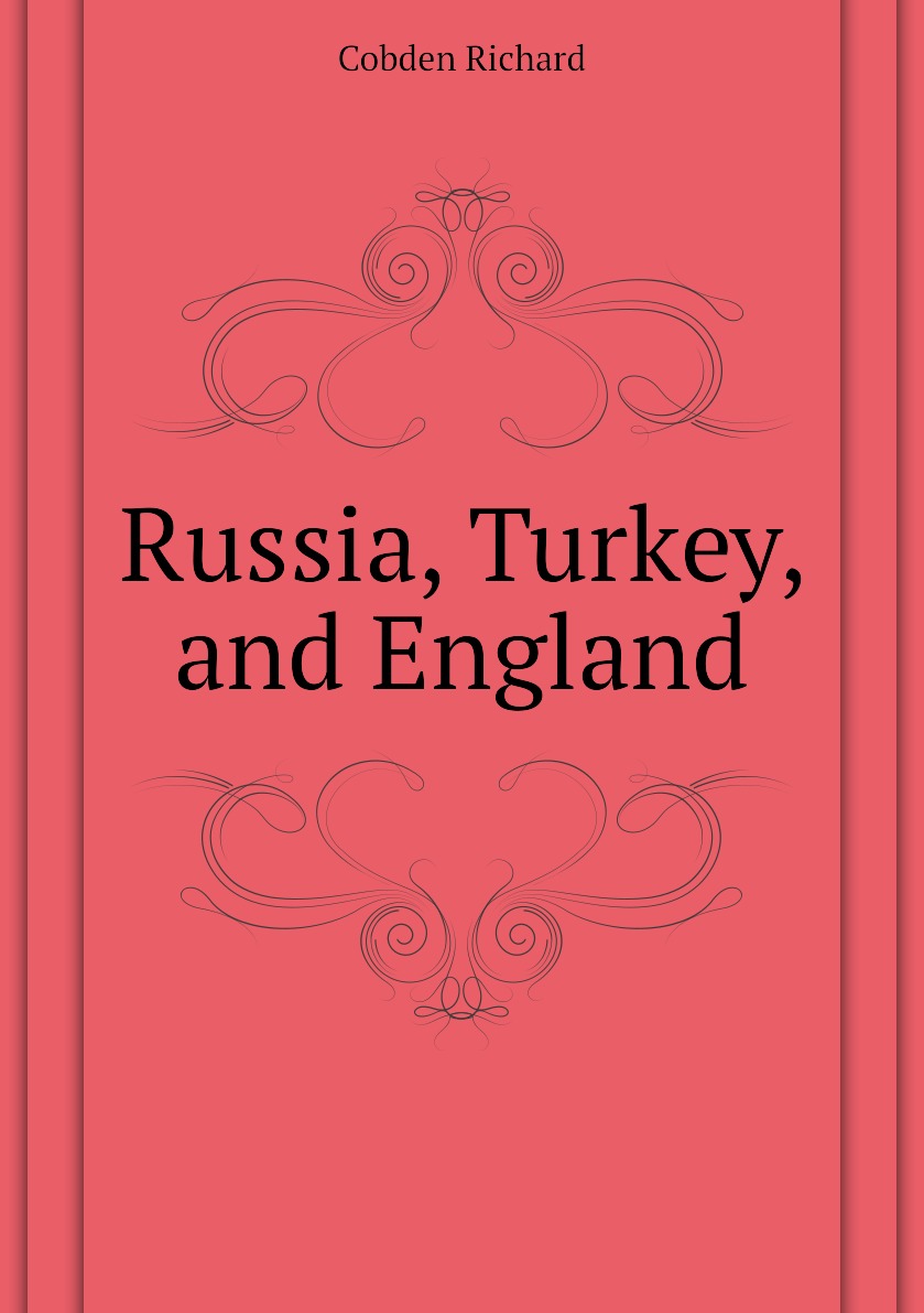 

Russia, Turkey, and England