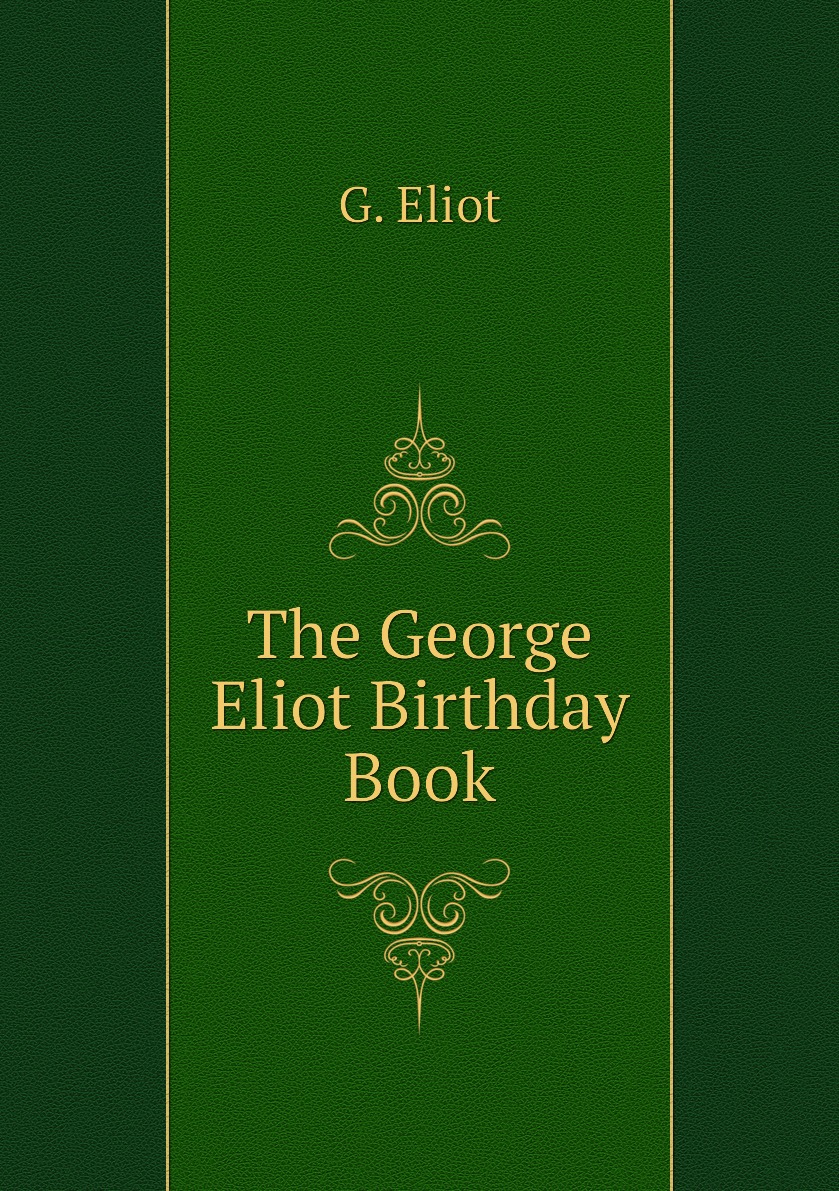 

The George Eliot Birthday Book